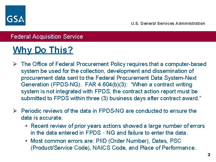 U. S. General Services Administration Federal Acquisition Service Why Do This? Ø The Office U. S. General Services Administration Federal Acquisition Service Why Do This? Ø The Office