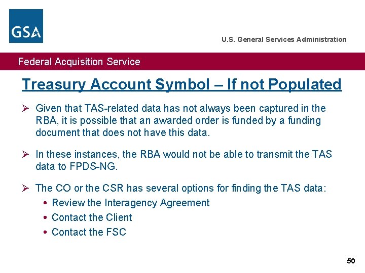 U. S. General Services Administration Federal Acquisition Service Treasury Account Symbol – If not U. S. General Services Administration Federal Acquisition Service Treasury Account Symbol – If not
