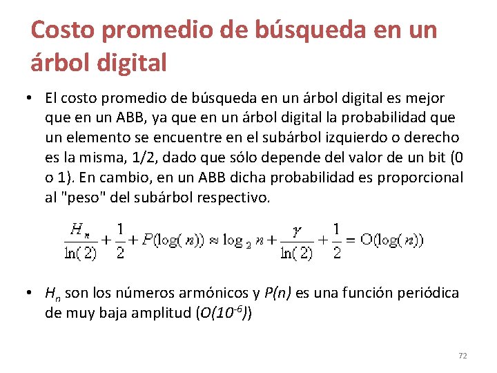Costo promedio de búsqueda en un árbol digital • El costo promedio de búsqueda Costo promedio de búsqueda en un árbol digital • El costo promedio de búsqueda