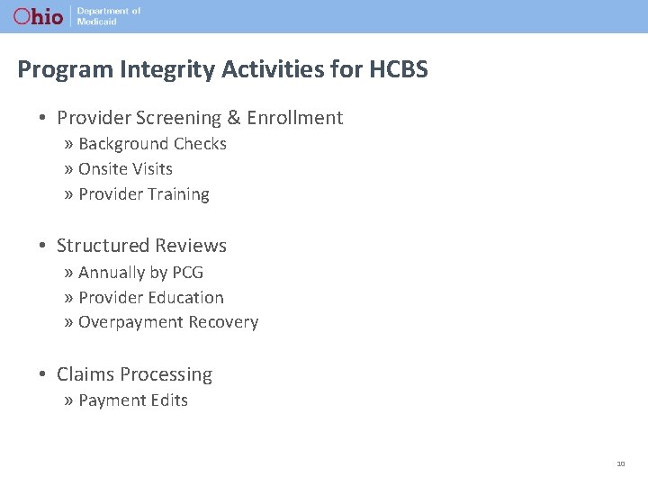 Program Integrity Activities for HCBS • Provider Screening & Enrollment » Background Checks »