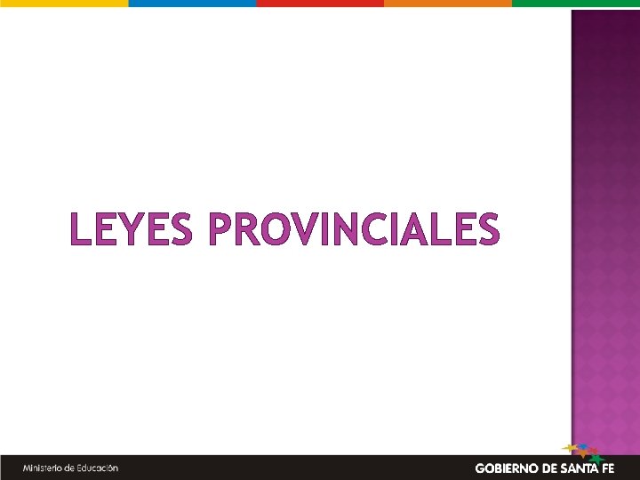 LEYES PROVINCIALES 