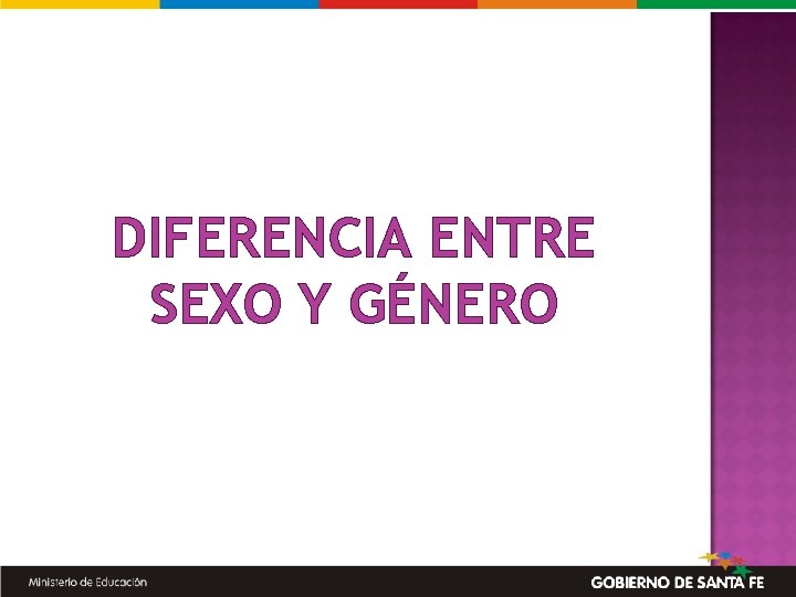 DIFERENCIA ENTRE SEXO Y GÉNERO 