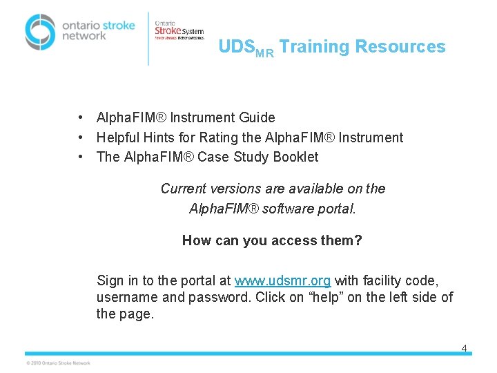 UDSMR Training Resources • Alpha. FIM® Instrument Guide • Helpful Hints for Rating the