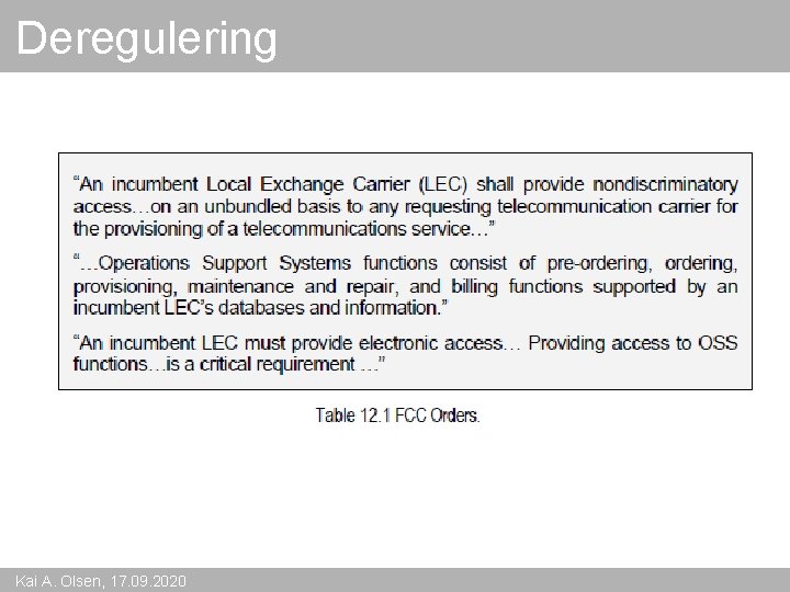 Deregulering Kai A. Olsen, 17. 09. 2020 