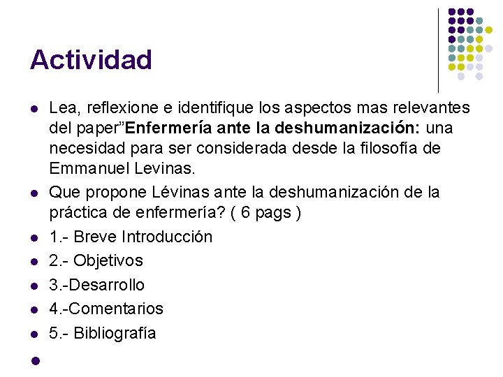 Actividad l Lea, reflexione e identifique los aspectos mas relevantes del paper”Enfermería ante la
