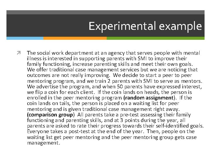 Experimental example The social work department at an agency that serves people with mental