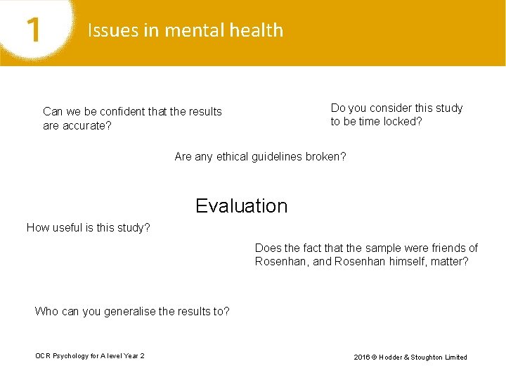 Issues in mental health Do you consider this study to be time locked? Can