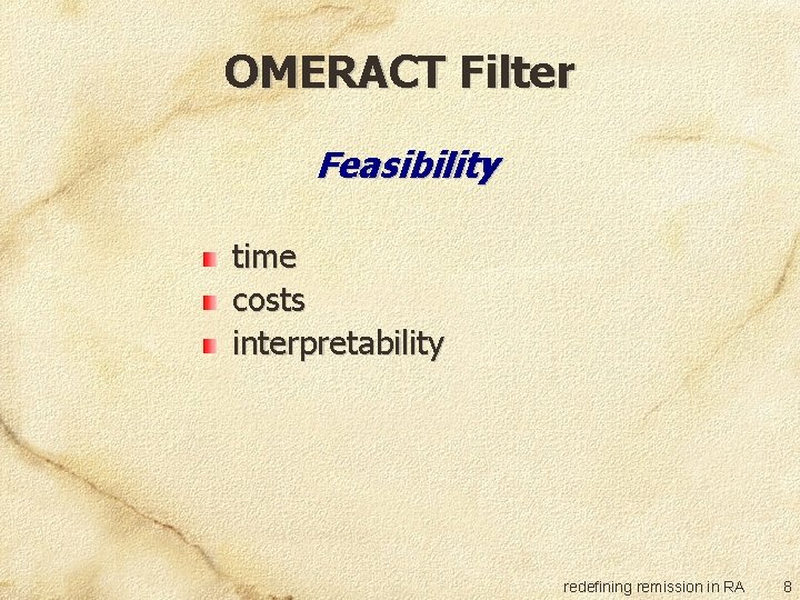 OMERACT Filter Feasibility time costs interpretability redefining remission in RA 8 