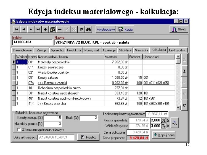 Edycja indeksu materiałowego - kalkulacja: 19 