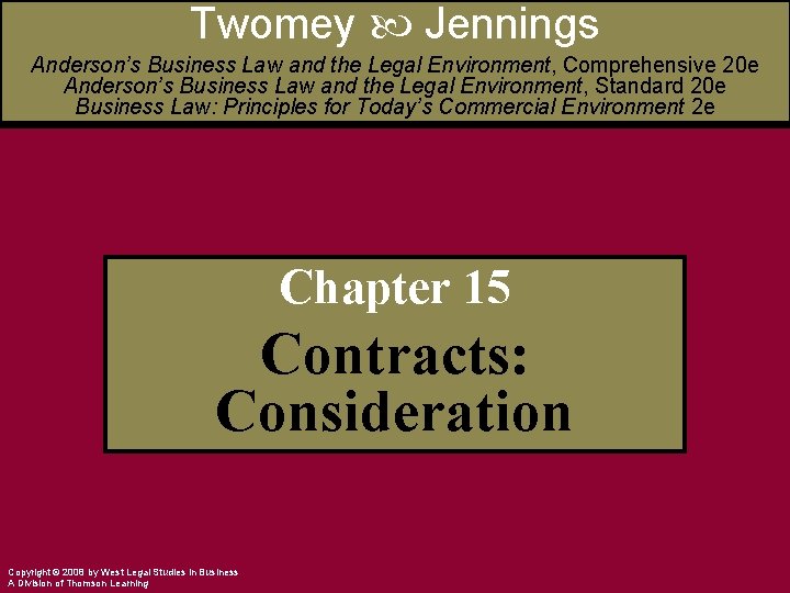 Twomey Jennings Anderson’s Business Law and the Legal Environment, Comprehensive 20 e Anderson’s Business