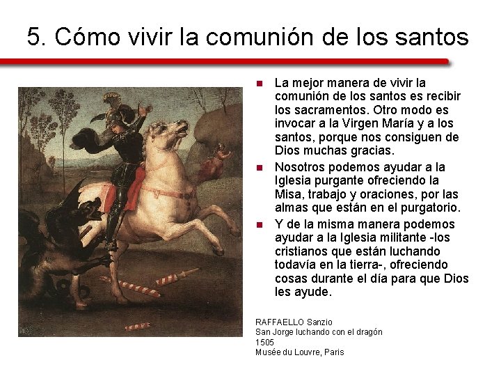 5. Cómo vivir la comunión de los santos n n n La mejor manera