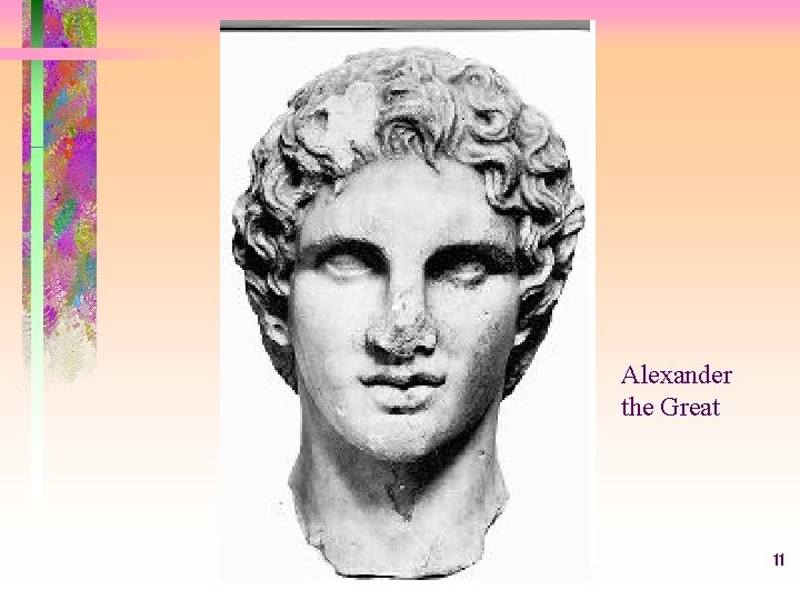 Alexander the Great 11 