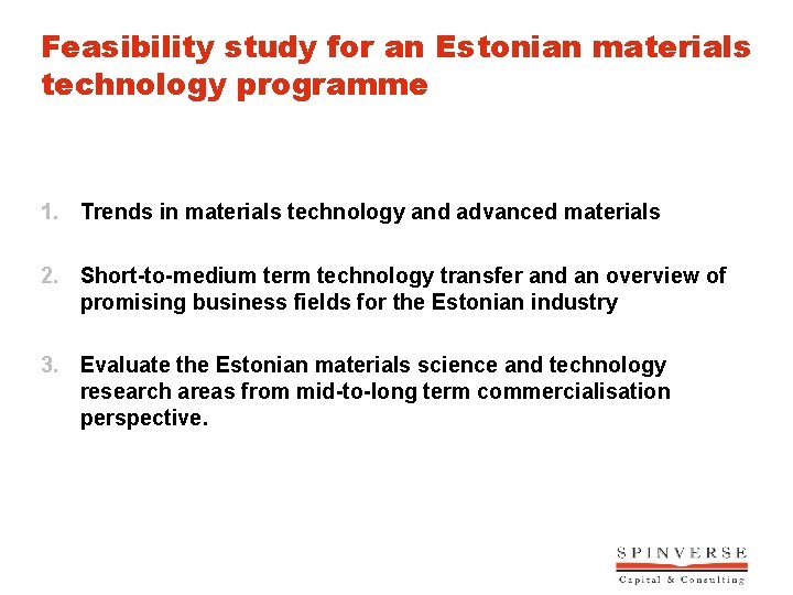 Feasibility study for an Estonian materials technology programme 1. Trends in materials technology and