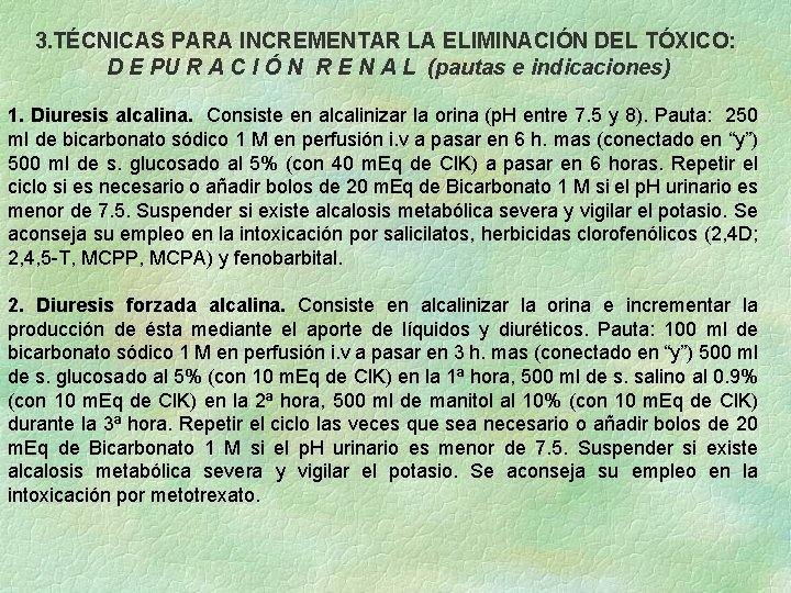 3. TÉCNICAS PARA INCREMENTAR LA ELIMINACIÓN DEL TÓXICO: D E PU R A C