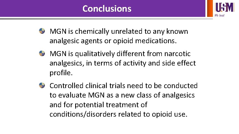 Conclusions MGN is chemically unrelated to any known analgesic agents or opioid medications. MGN