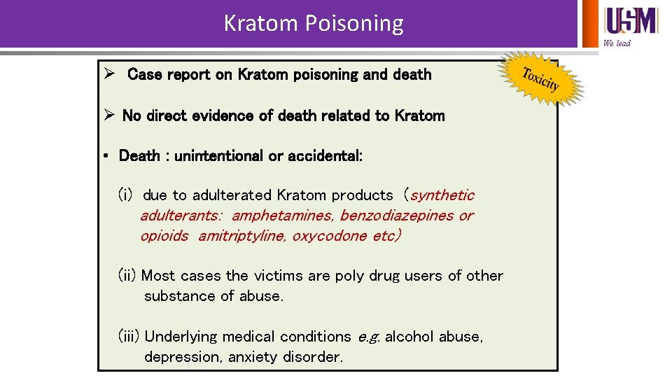 Kratom Poisoning We lead Ø Case report on Kratom poisoning and death Ø No