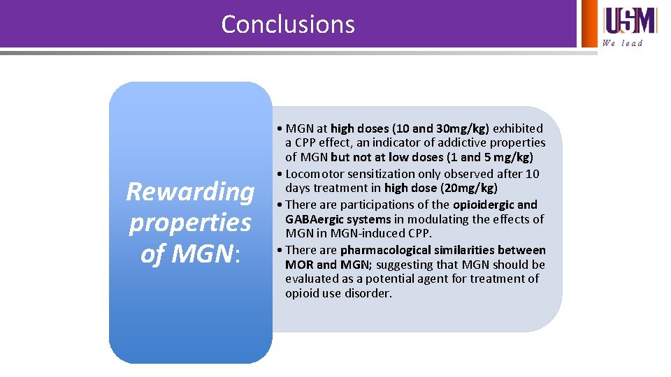 Conclusions Rewarding properties of MGN: • MGN at high doses (10 and 30 mg/kg)