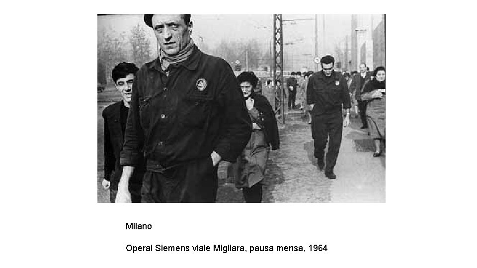 Milano Operai Siemens viale Migliara, pausa mensa, 1964 