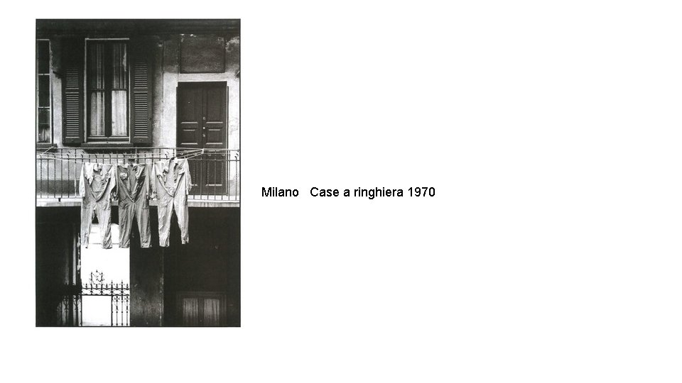 Milano Case a ringhiera 1970 