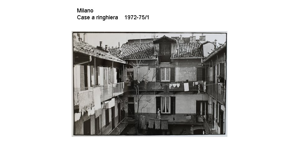 Milano Case a ringhiera 1972 -75/1 