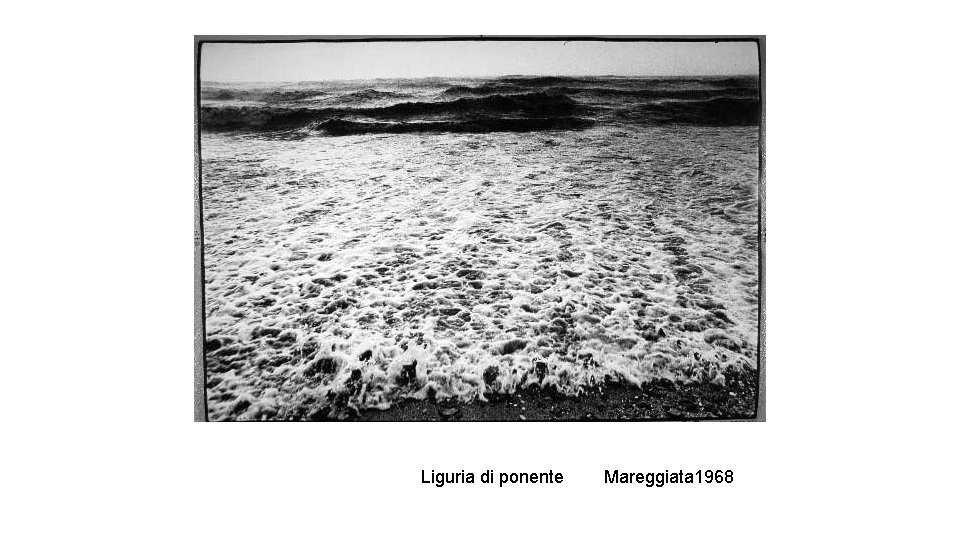 Liguria di ponente Mareggiata 1968 