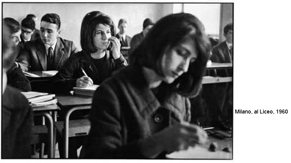 Milano, al Liceo, 1960 