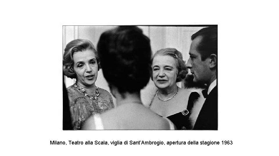 Milano, Teatro alla Scala, viglia di Sant’Ambrogio, apertura della stagione 1963 