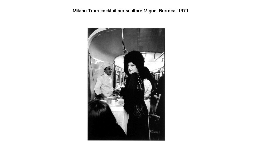 Milano Tram cocktail per scultore Miguel Berrocal 1971 