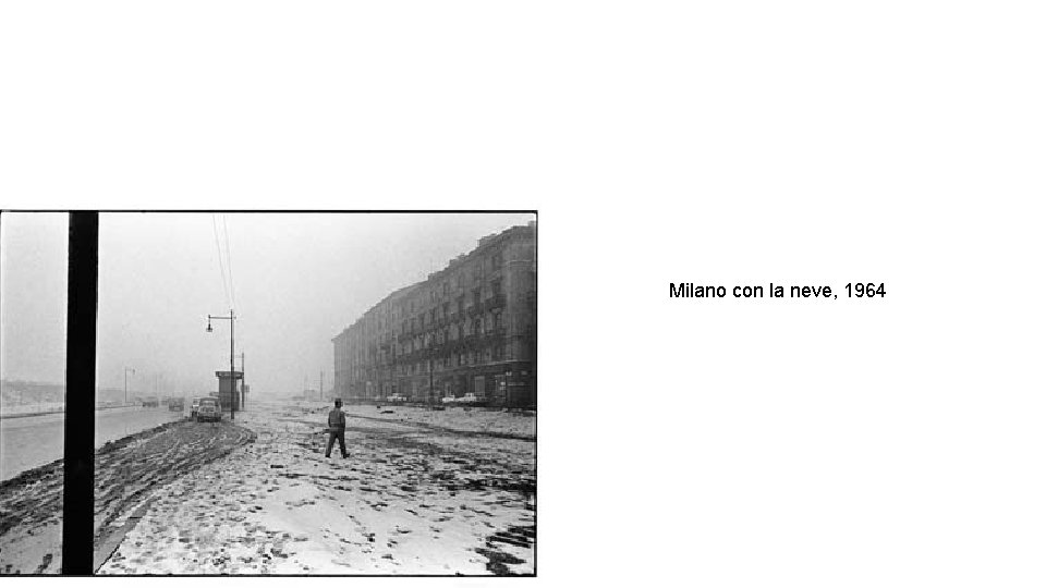 Milano con la neve, 1964 