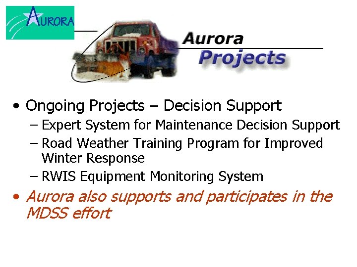  • Ongoing Projects – Decision Support – Expert System for Maintenance Decision Support