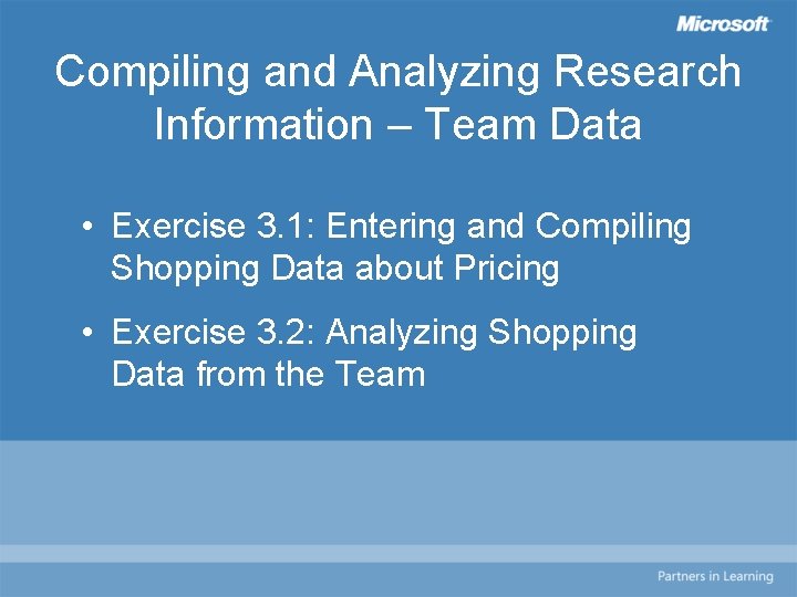 Compiling and Analyzing Research Information – Team Data • Exercise 3. 1: Entering and