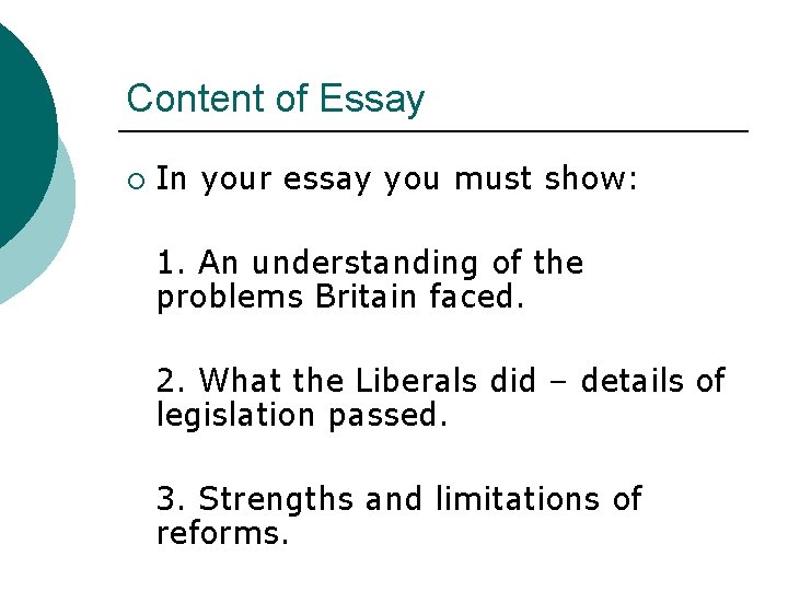 Content of Essay ¡ In your essay you must show: 1. An understanding of