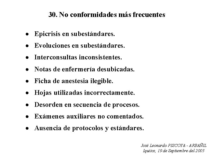 30. No conformidades más frecuentes · Epicrisis en subestándares. · Evoluciones en subestándares. ·