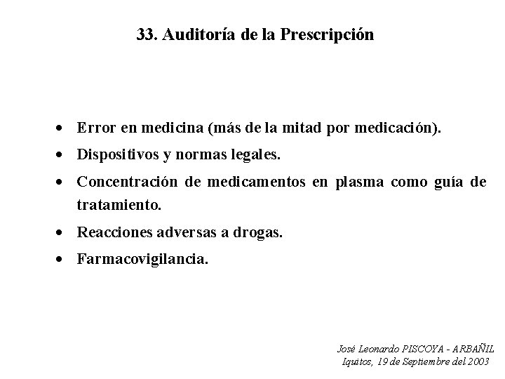 33. Auditoría de la Prescripción · Error en medicina (más de la mitad por