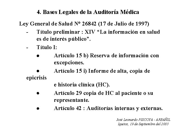 4. Bases Legales de la Auditoría Médica Ley General de Salud N° 26842 (17