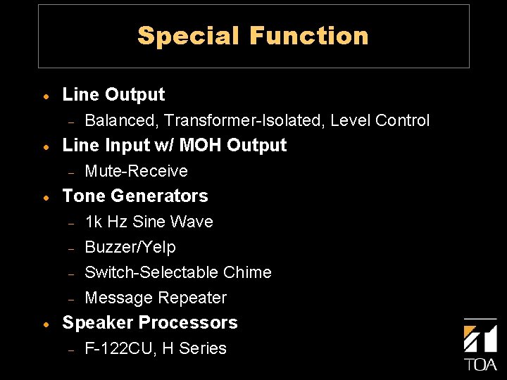 Special Function · Line Output - · Line Input w/ MOH Output - ·