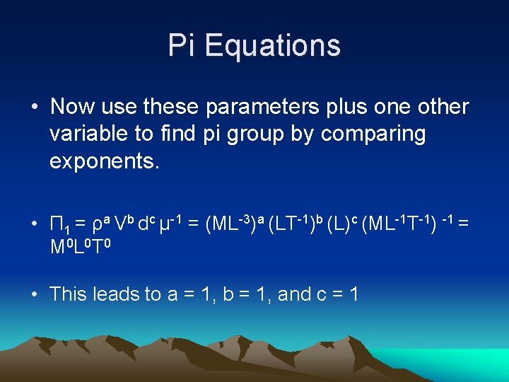 Pi Equations • Now use these parameters plus one other variable to find pi