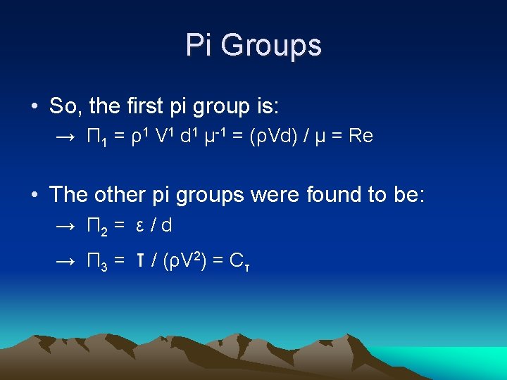 Pi Groups • So, the first pi group is: → Π 1 = ρ1