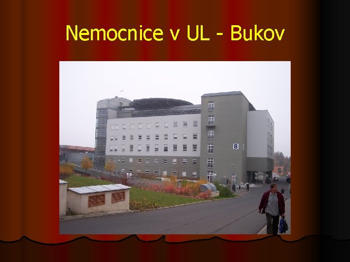 Nemocnice v UL - Bukov 