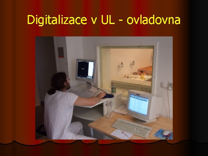 Digitalizace v UL - ovladovna 