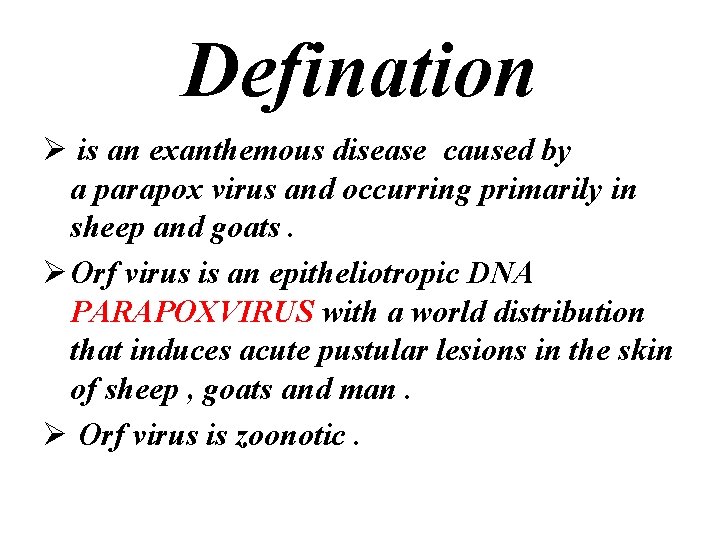 Defination Ø is an exanthemous disease caused by a parapox virus and occurring primarily