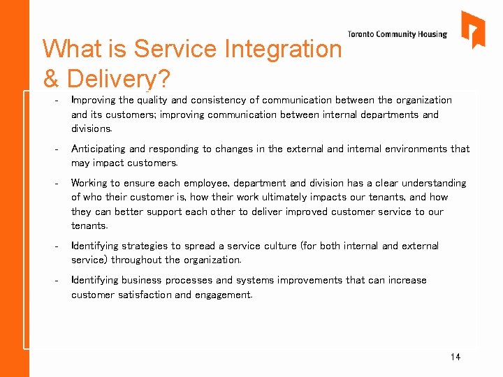 What is Service Integration & Delivery? - Improving the quality and consistency of communication What is Service Integration & Delivery? - Improving the quality and consistency of communication