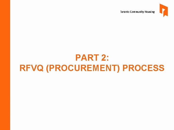 PART 2: RFVQ (PROCUREMENT) PROCESS PART 2: RFVQ (PROCUREMENT) PROCESS