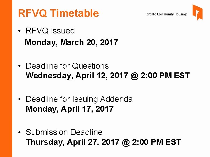 RFVQ Timetable • RFVQ Issued Monday, March 20, 2017 • Deadline for Questions Wednesday, RFVQ Timetable • RFVQ Issued Monday, March 20, 2017 • Deadline for Questions Wednesday,