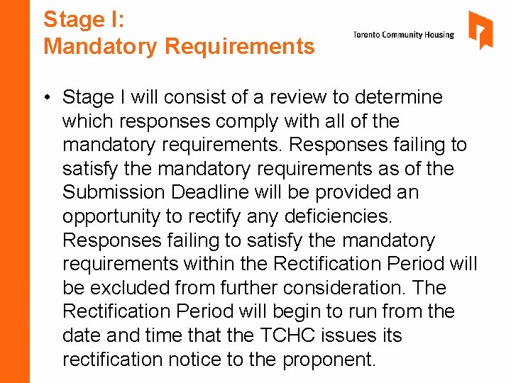 Stage I: Mandatory Requirements • Stage I will consist of a review to determine Stage I: Mandatory Requirements • Stage I will consist of a review to determine