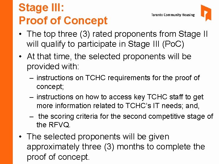Stage III: Proof of Concept • The top three (3) rated proponents from Stage Stage III: Proof of Concept • The top three (3) rated proponents from Stage