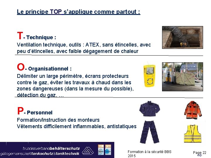 Le principe TOP s’applique comme partout : T- Technique : Ventilation technique, outils :