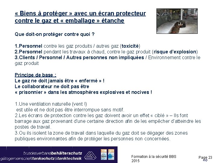  « Biens à protéger » avec un écran protecteur contre le gaz et