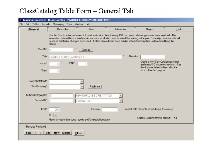Class. Catalog Table Form – General Tab 