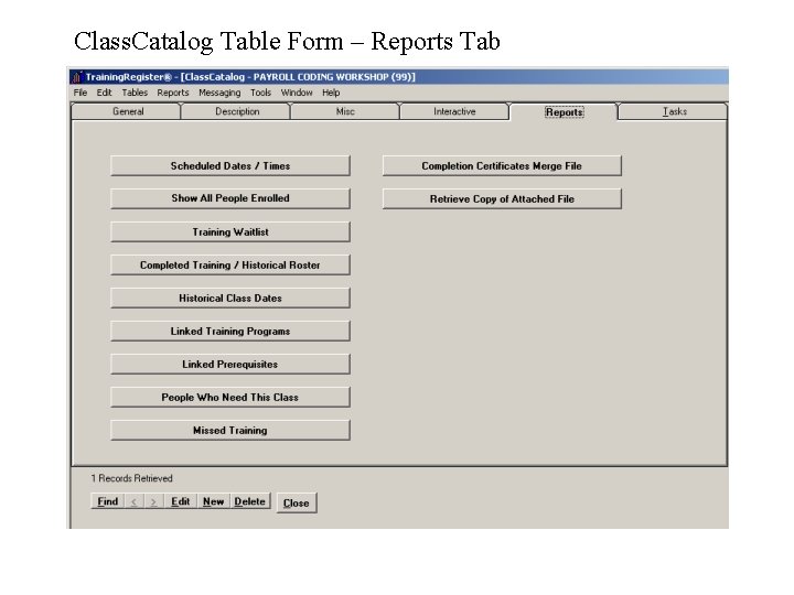 Class. Catalog Table Form – Reports Tab 